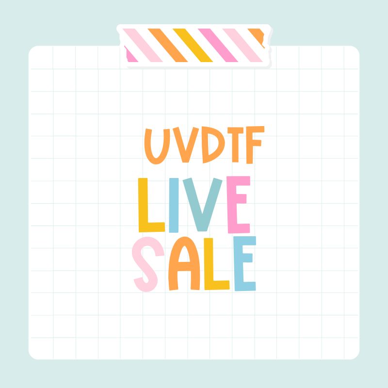 LIVE SALE | UVDTF
