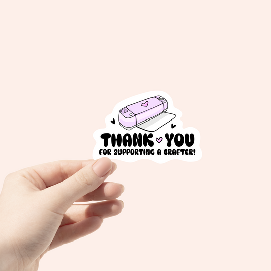 Thank You For Supporting A Crafter | Small Business Stickers | Packaging Stickers