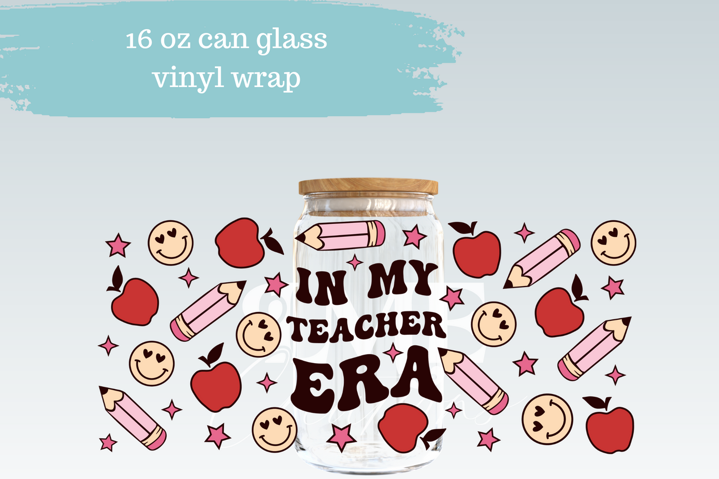 In My Teacher Era | 16 oz Can Glass Libbey Wrap