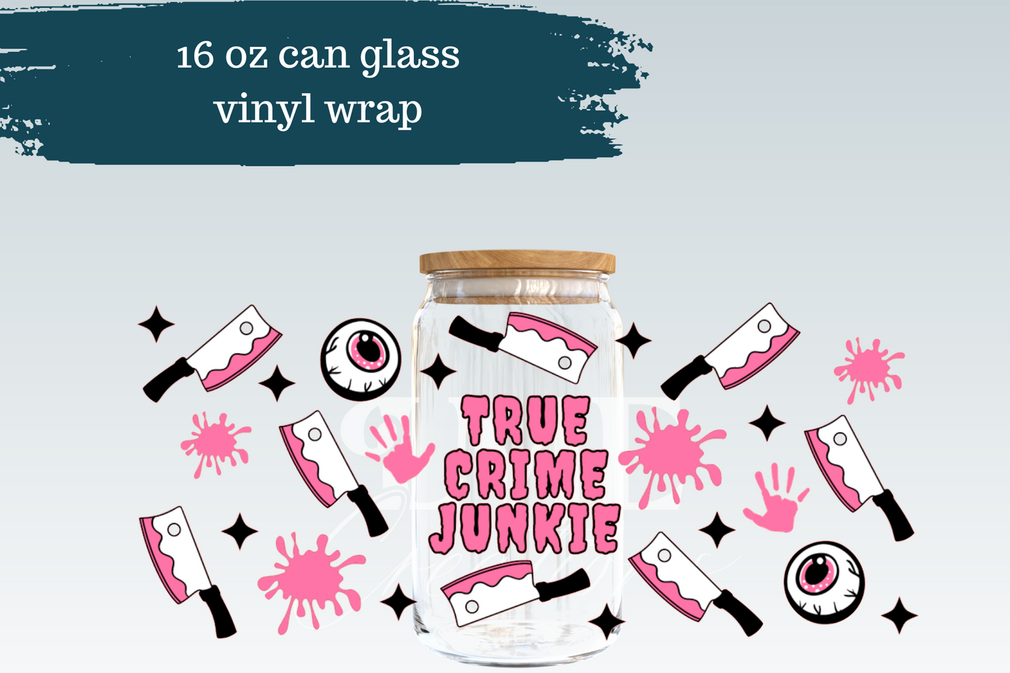 True Crime Junkie | Can Glass Wrap