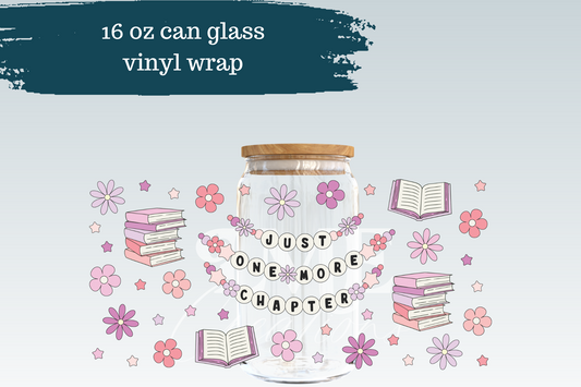 Just One More Chapter | Can Glass Wrap