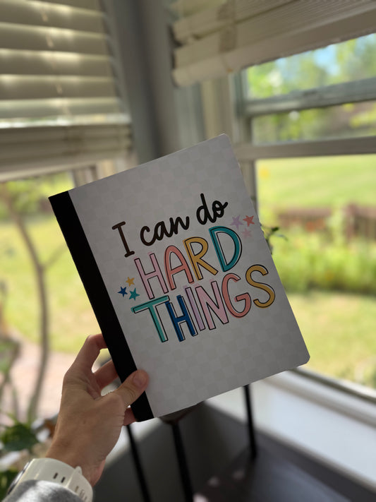 I Can Do Hard Things Notebook | Print