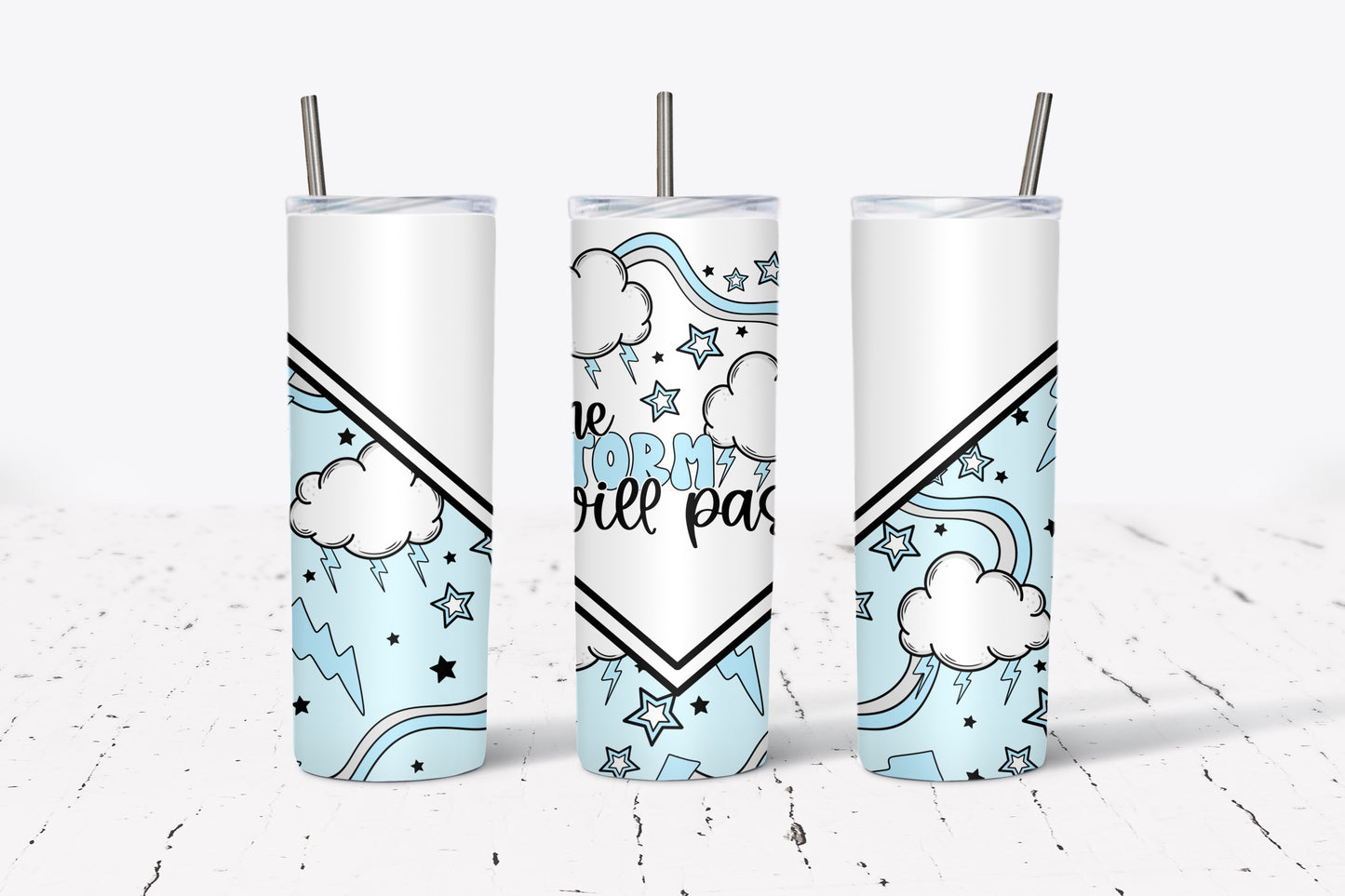 The Storm Will Pass | 20 oz Sublimation Print