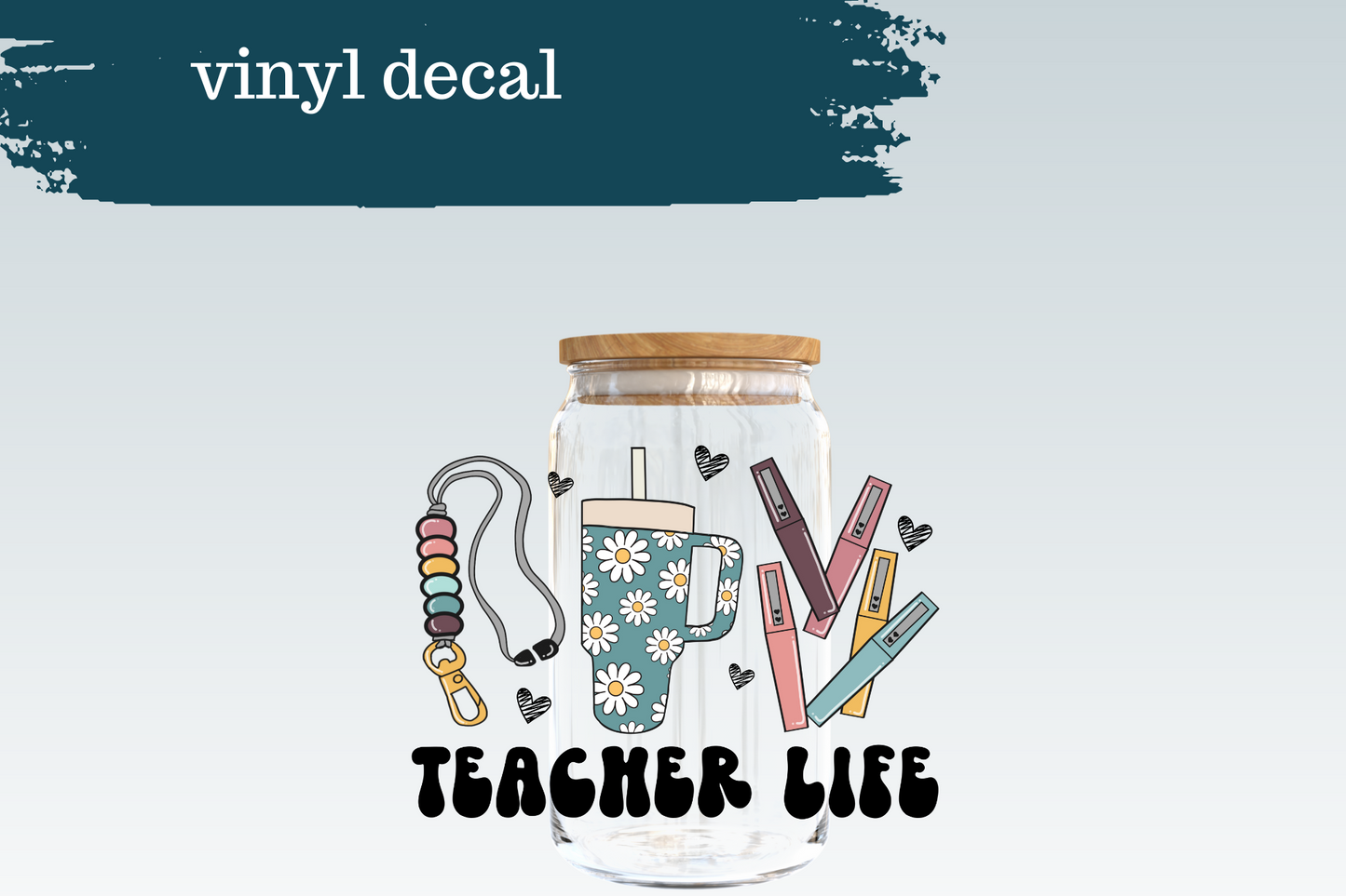 Teacher Life | Vinyl Decal