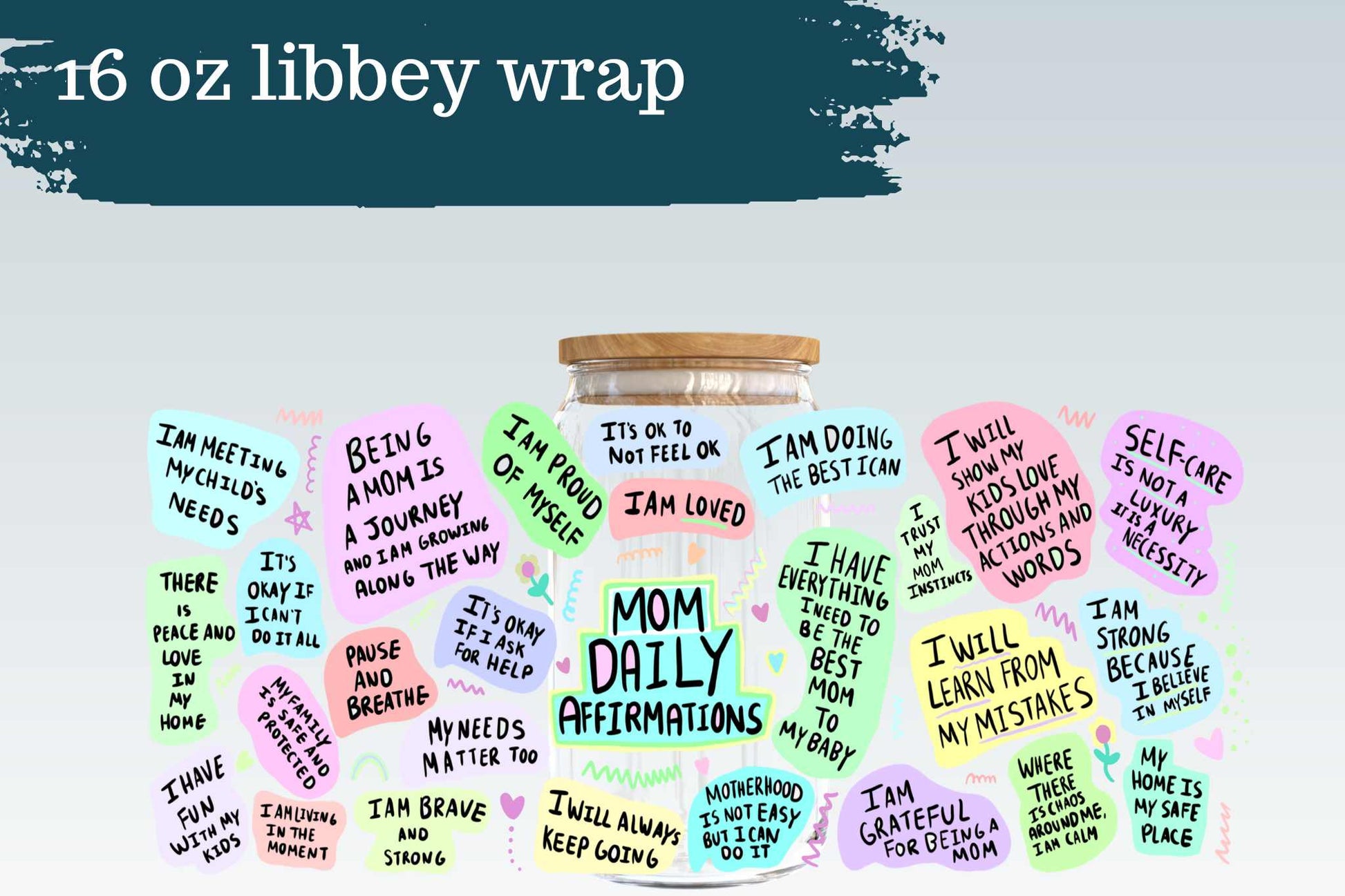 Mom Daily Affirmations | 16 oz Can Glass Wrap