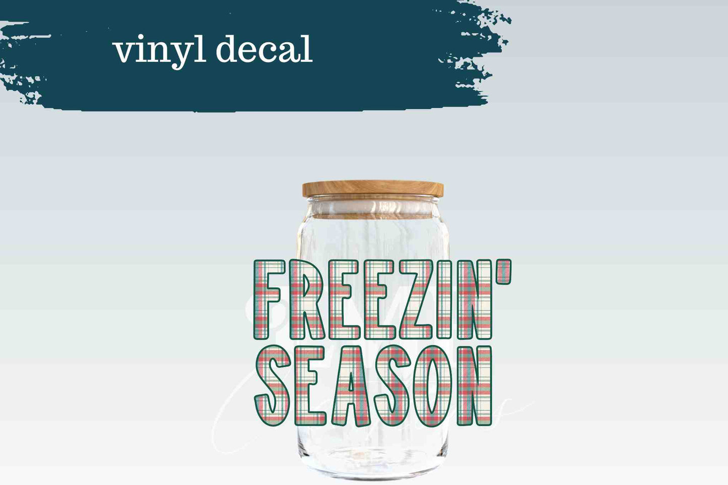 Freezin Season | Vinyl Decal