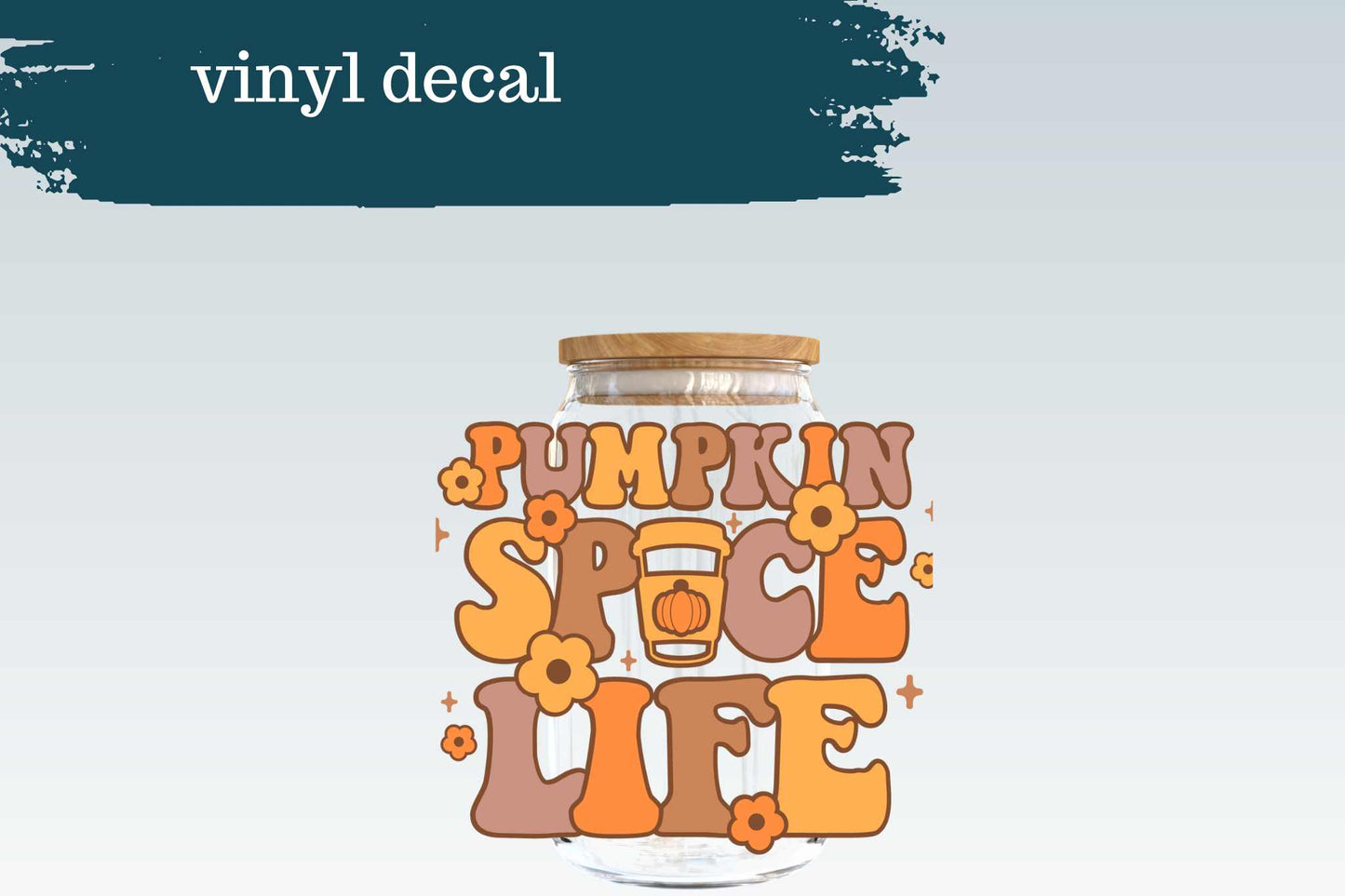 Pumpkin Spice Life | Vinyl Decal