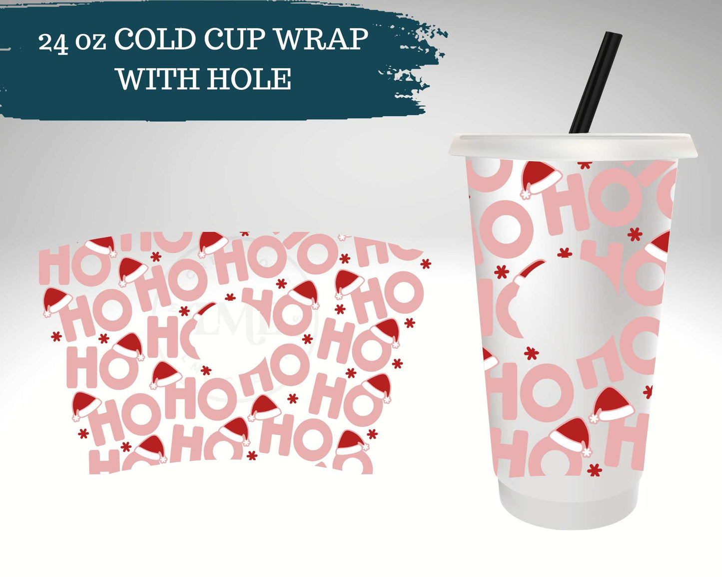 Pink Ho Ho Ho |  Cold Cup Wrap