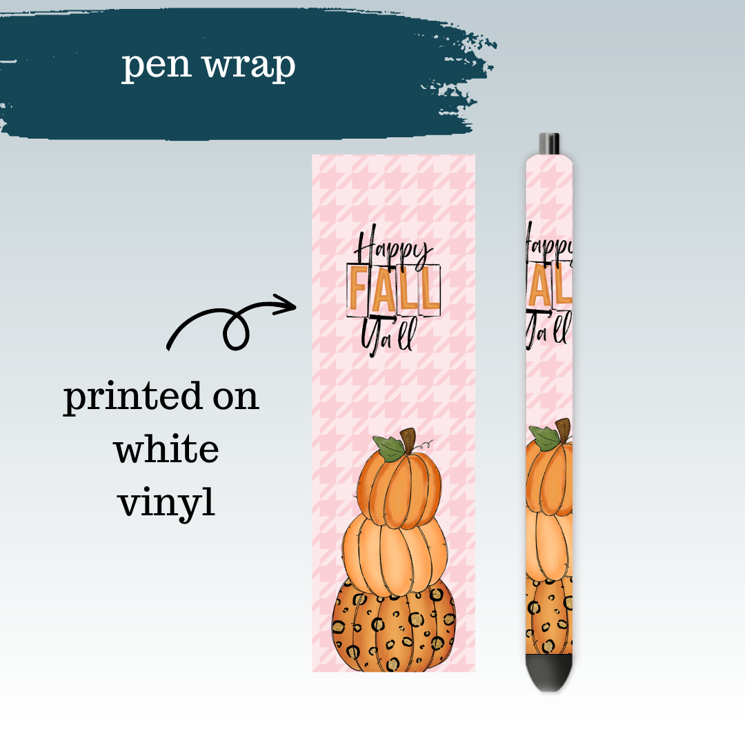 Happy Fall Y'all | Pen Wrap