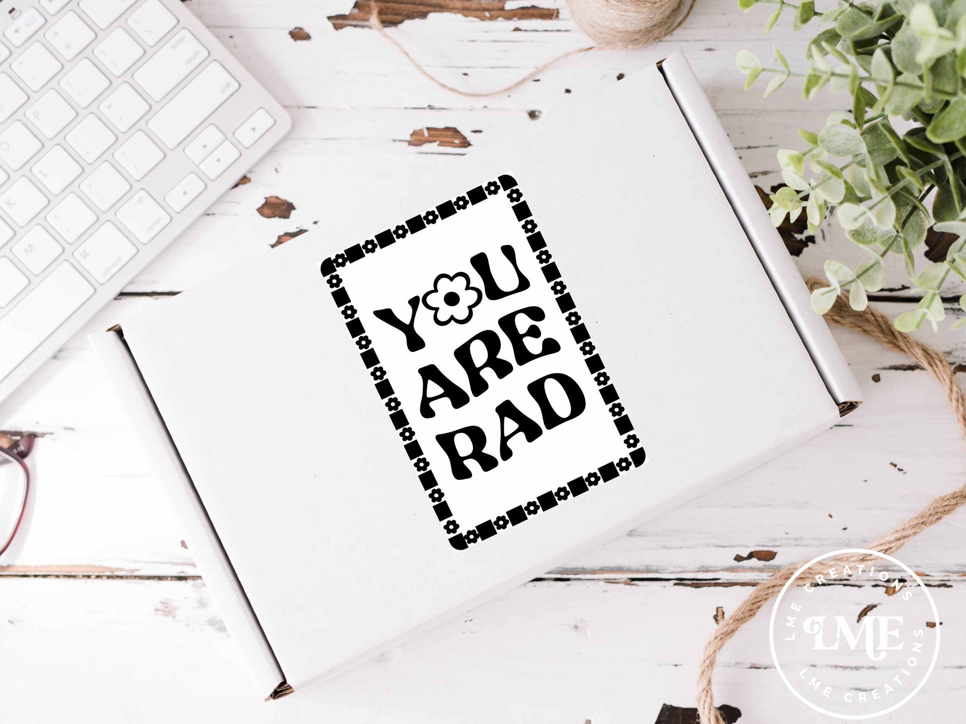 You Are Rad | 4 by 6 | Thermal