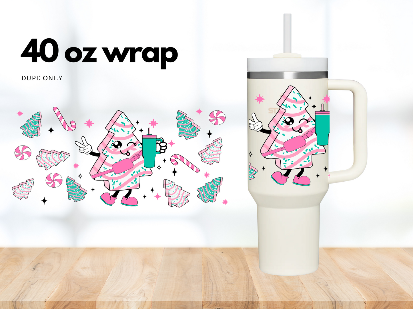 Snack Trees | Dupe 40 oz Wrap | Vinyl Only